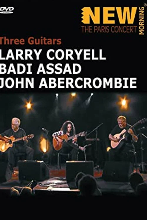 Three Guitars: New Morning - The Paris Concert постер