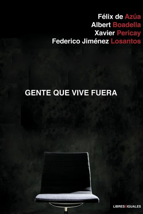 Gente que vive fuera постер