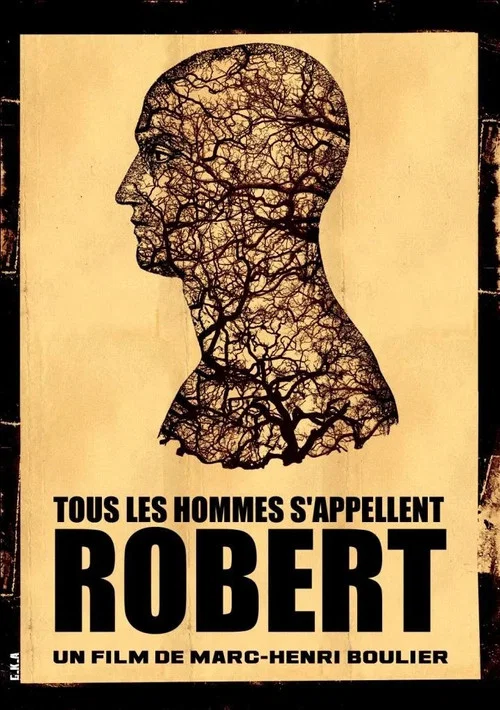 Tous les hommes s'appellent Robert постер
