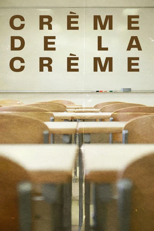 Crème de la Crème постер