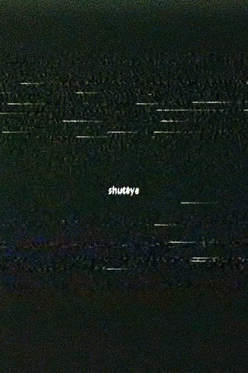 shuteye постер