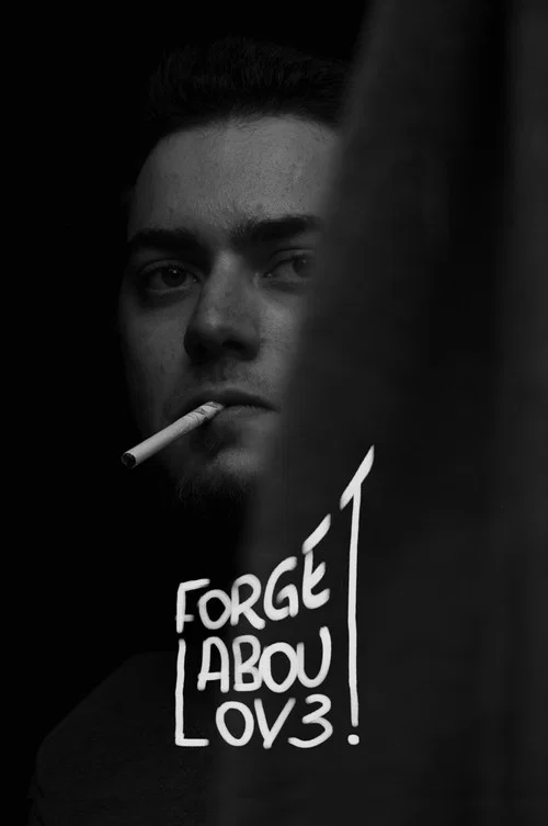 Forget About Love постер