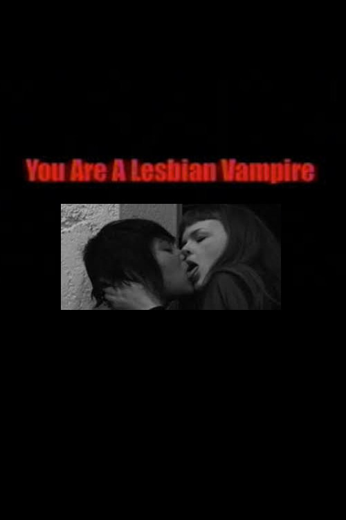 You Are a Lesbian Vampire постер