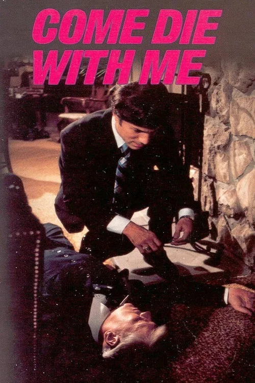 Come Die with Me постер