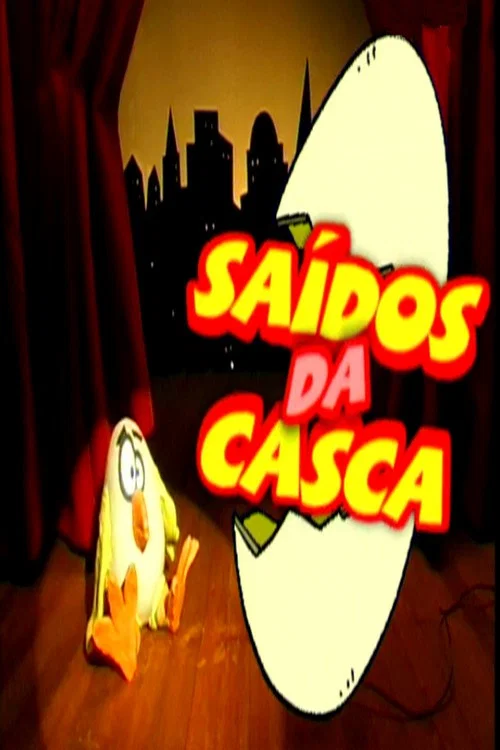 Saídos da Casca постер