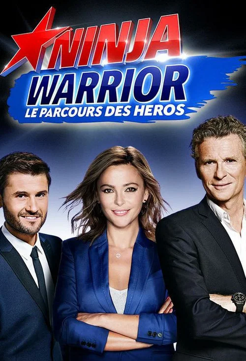 Ninja Warrior : Le Parcours des héros постер