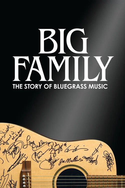 Big Family: The Story of Bluegrass Music постер