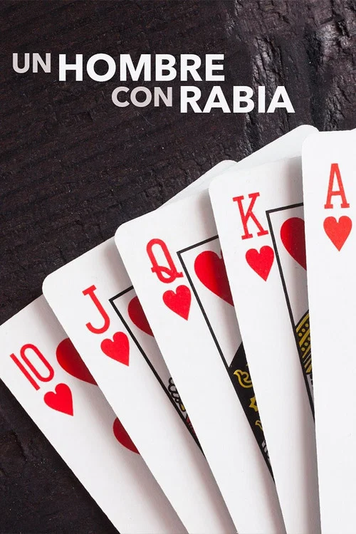 Un hombre con rabia постер