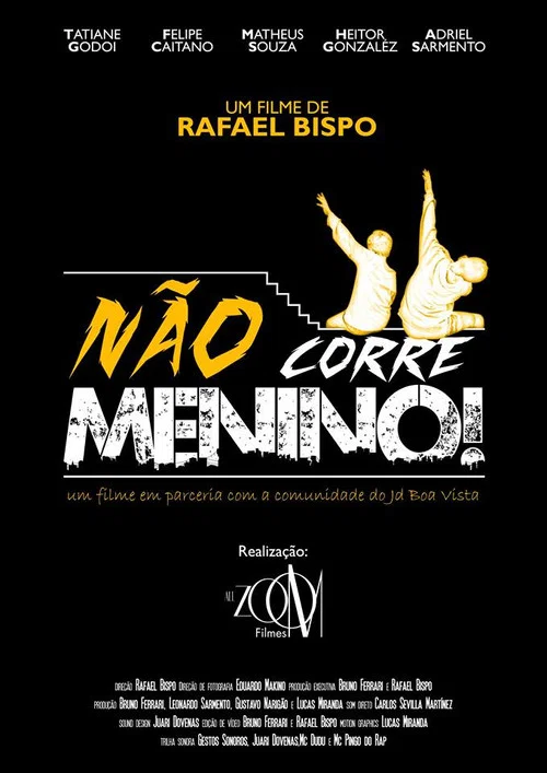 Não Corre Menino! постер