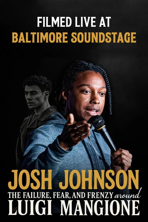 Josh Johnson: The Failure, Fear, And Frenzy Around Luigi Mangione постер