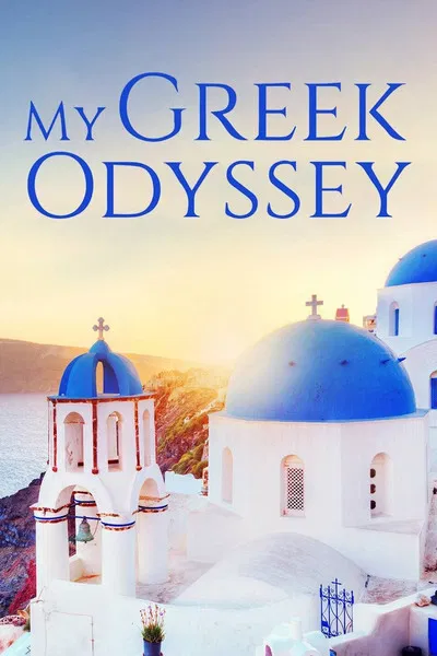My Greek Odyssey постер