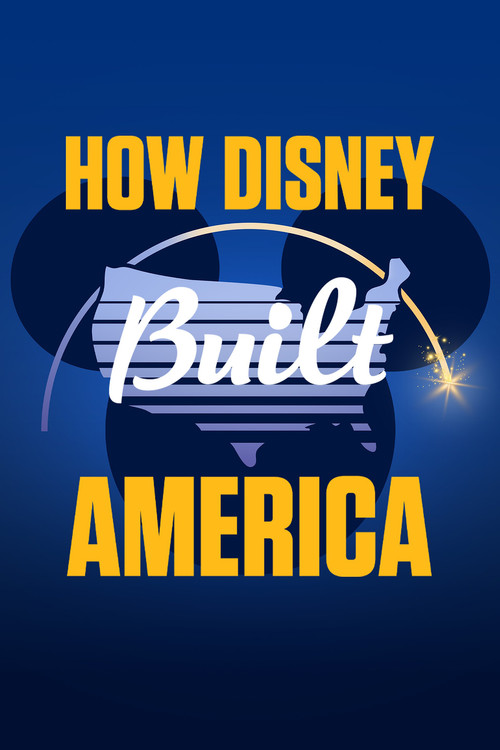Как Дисней построил Америку постер
