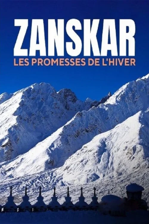 Zanskar, les promesses de l'hiver постер