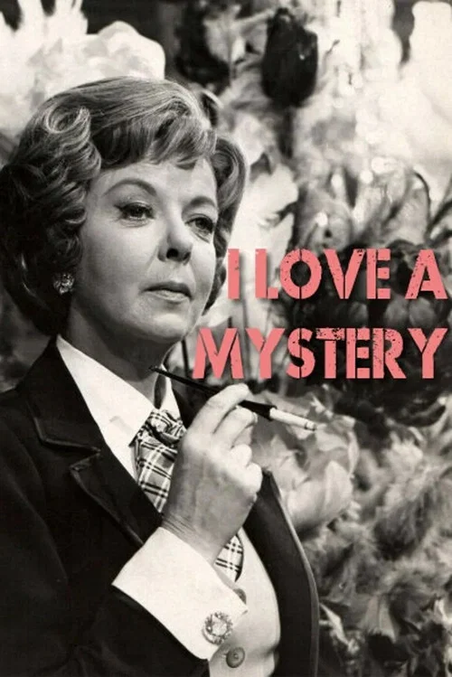 I Love a Mystery постер