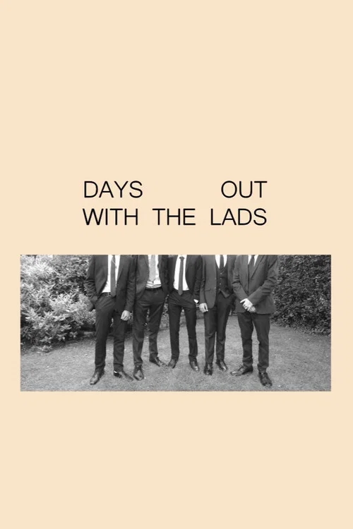 Days Out With the Lads постер