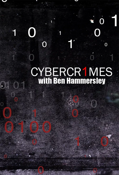 Cybercrimes With Ben Hammersley постер