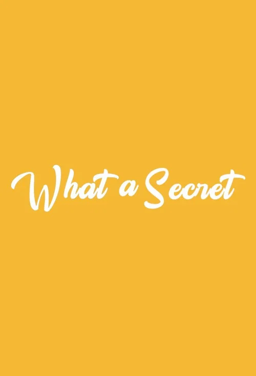 What a Secret постер