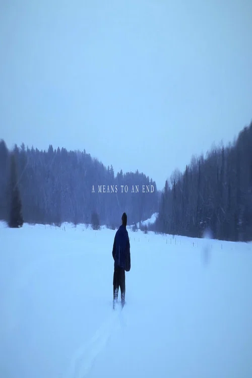 A Means To An End постер