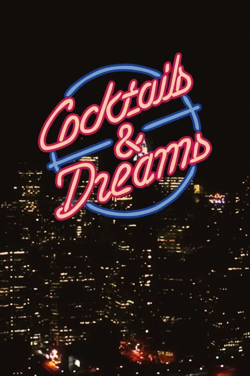 Cocktails & Dreams постер