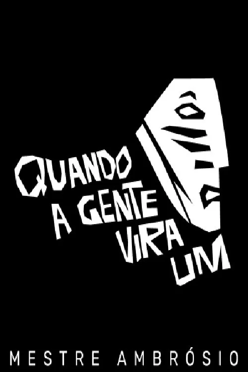 Quando a Gente Vira Um - Mestre Ambrósio постер