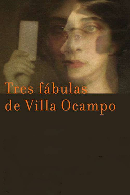 Tres fábulas de Villa Ocampo постер