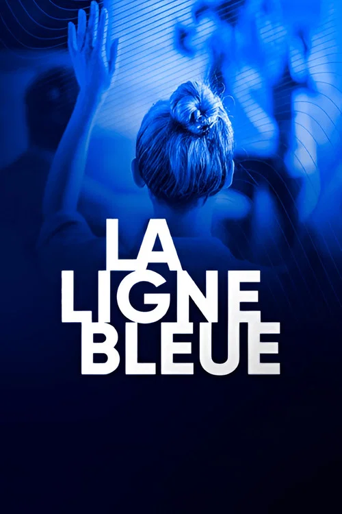 La Ligne Bleue постер