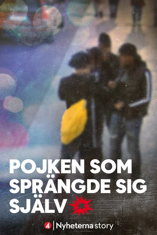 Pojken som sprängde sig själv постер