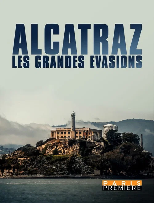 Alcatraz: The Great Escapes постер