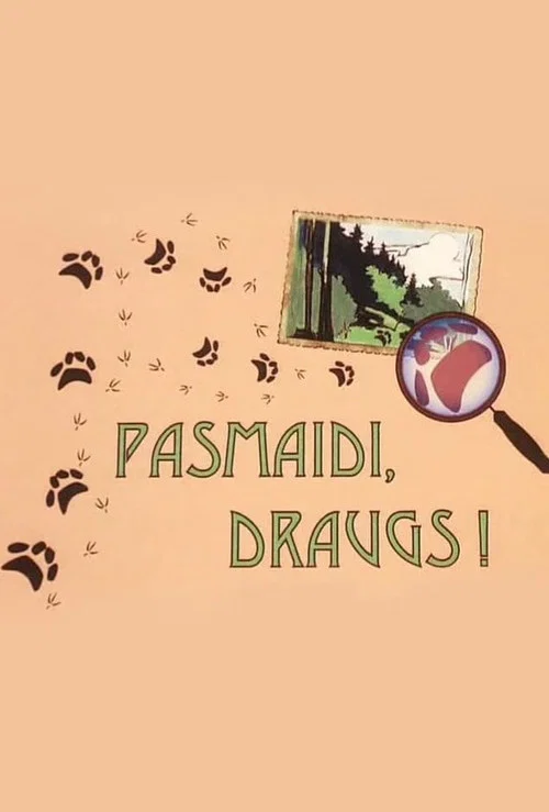Pasmaidi, draugs! постер