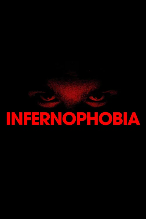 Infernophobia постер
