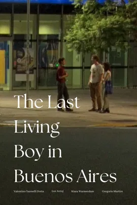 The Last Living Boy in Buenos Aires постер