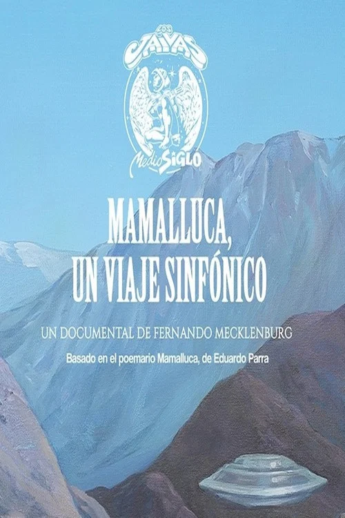 Mamalluca, un viaje sinfónico постер