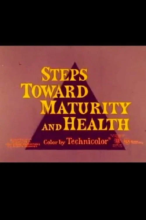 Steps Towards Maturity and Health постер