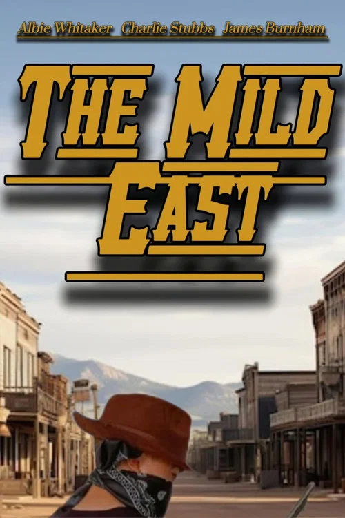 The Mild East постер