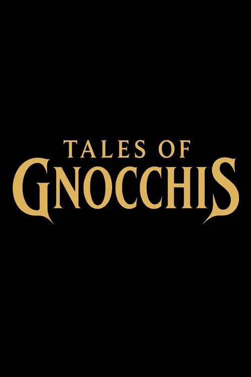 Tales of Gnocchis постер
