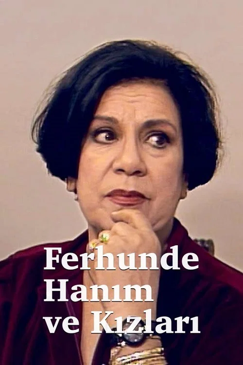Ferhunde Hanım ve Kızları постер