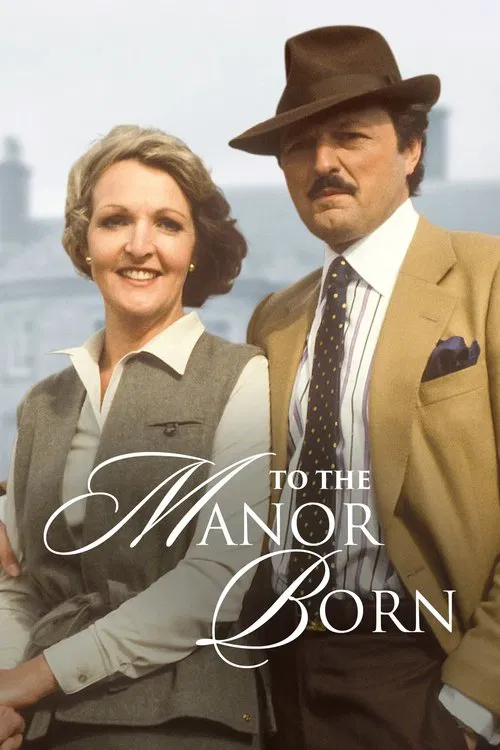 To the Manor Born постер
