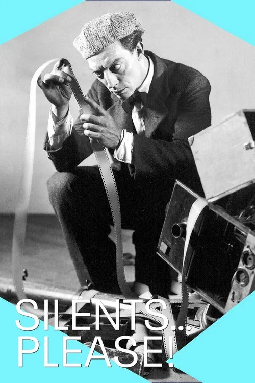 Silents, Please! A Love Letter to the Silent Era постер
