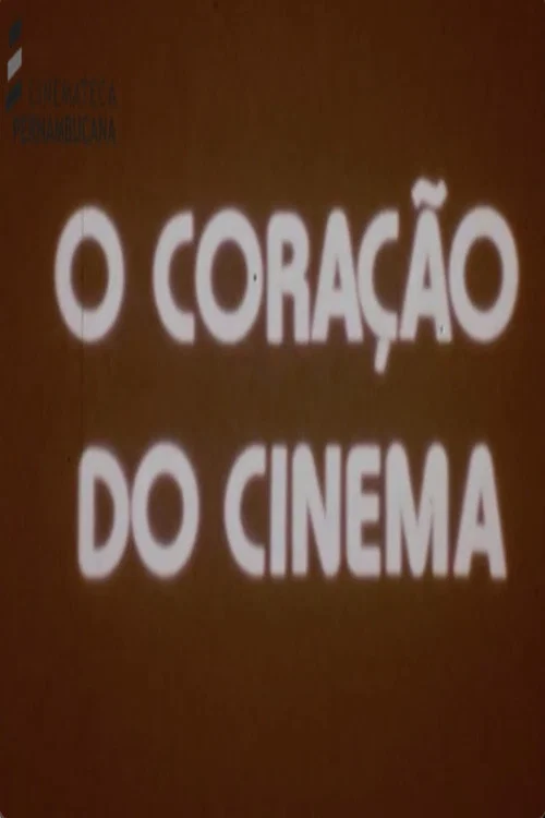 O Coração do Cinema постер