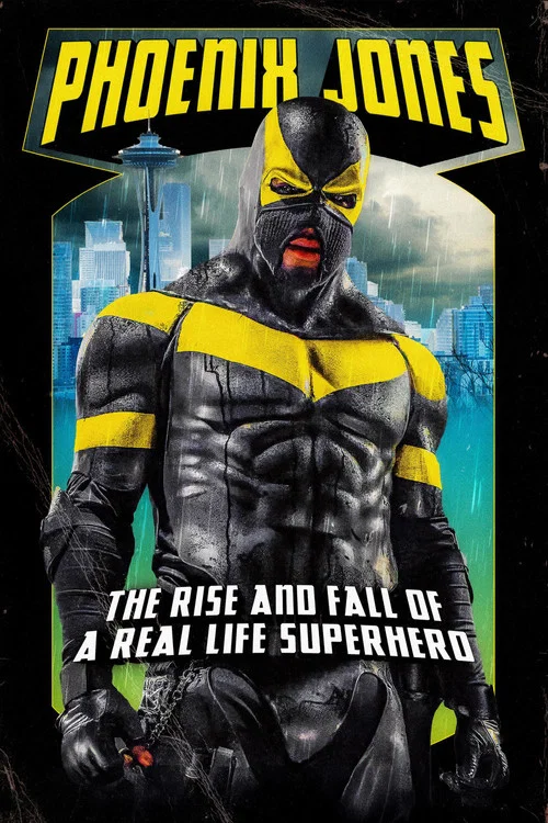 Phoenix Jones: The Rise and Fall of a Real Life Superhero постер