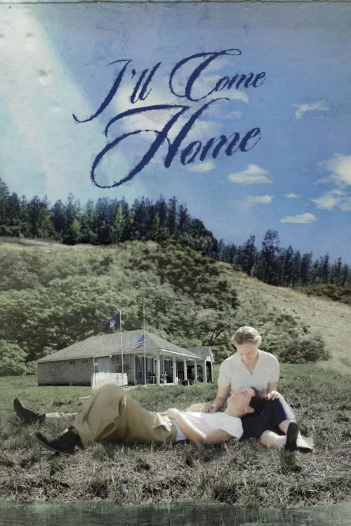 I'll Come Home постер