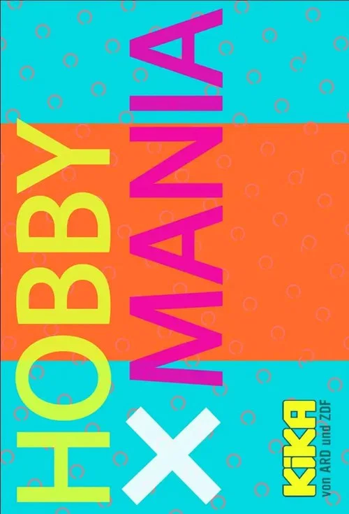 HobbyMania – Tausch mit mir dein Hobby! постер