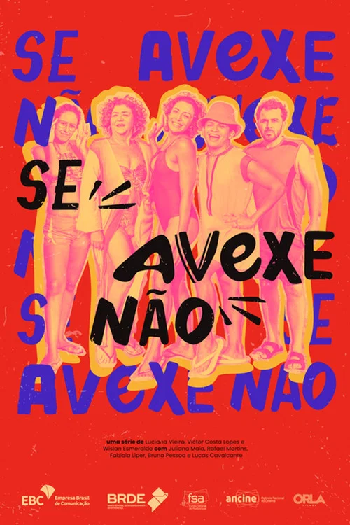Se Avexe Não постер