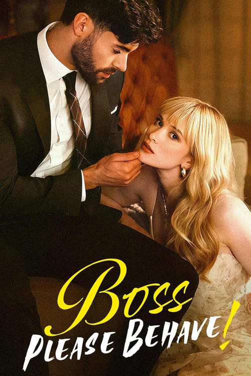 Boss Please Behave постер