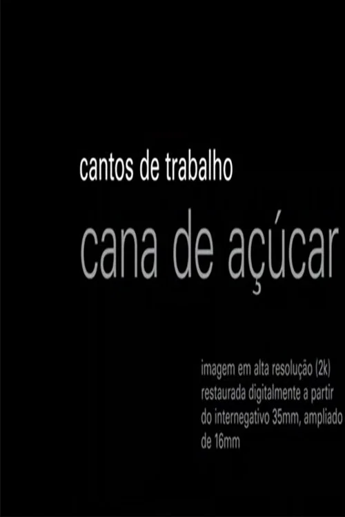 Cantos de Trabalho - Cana de Açúcar постер