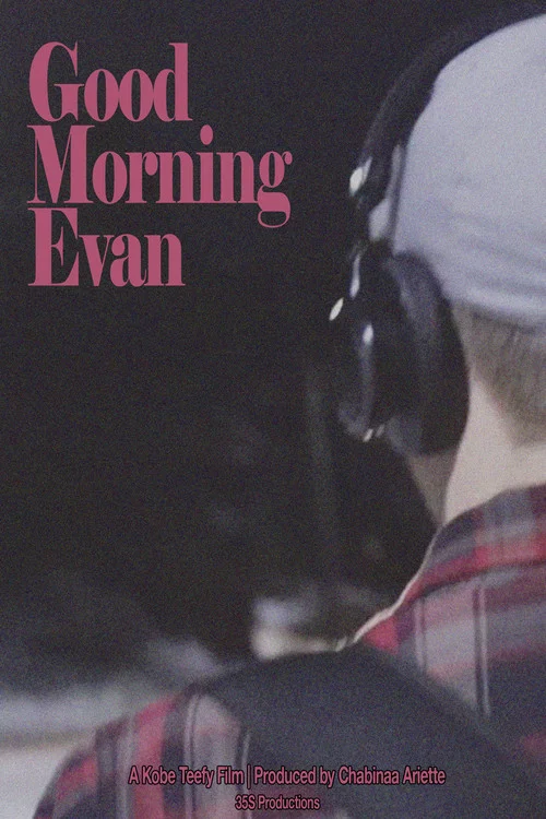 Good Morning Evan постер
