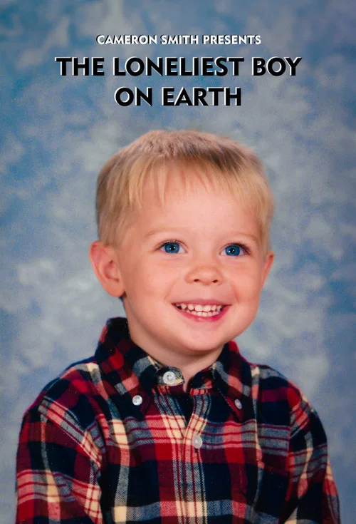 The Loneliest Boy On Earth постер