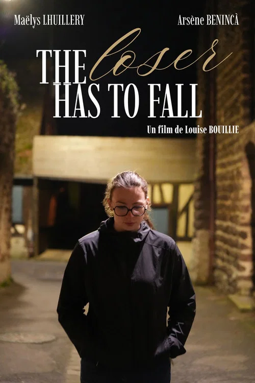 The Loser Has To Fall постер