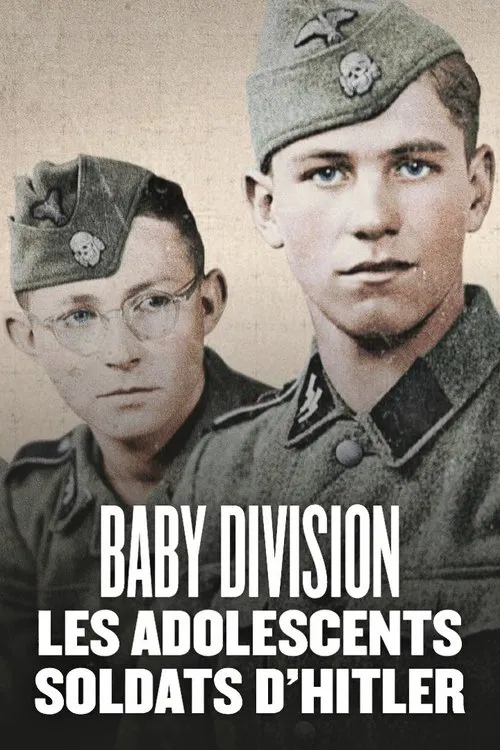 Baby Division, les adolescents soldats d'Hitler постер
