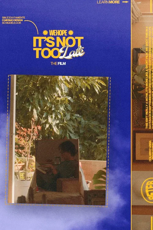 It's Not Too Late постер